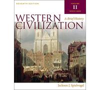 Bundle: Western Civilization: A Brief History, Volume II, 7th + The Western Tradition: From the Renaissance to the Present, Volume II, 5th
