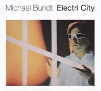 Michael Bundt Electri City (Vinyl) 12" Album