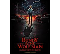 Bundy And The Wolfman Closer Than We Think [DVD]