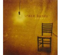Bundy, Trace - Adapt