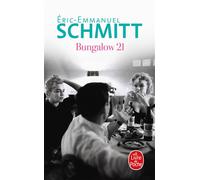 Bungalow 21 - Éric-Emmanuel Schmitt - Lgf - Poche - Théâtre