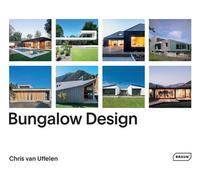 Bungalow Design - Chris van Uffelen - Braun Publishing - relié - Beau livre