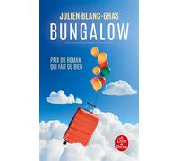 Bungalow - Julien Blanc-Gras - Lgf - Poche - Roman