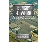 Bungay At Work People & Industries Christopher Reeve, (Auteur)