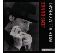 Bunge, Jens - with All My Heart [Import]