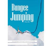 Bungee Jumping Picture Book: A Thrilling Visual Journey Into the Ultimate Free Fall Adventure for Seniors, Alzheimer's Sufferers, and Adrenaline Lovers.