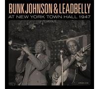 Bunk Johnson & Leadbel Bunk Johnson & Leadbelly at New York Town Hall 19 (Vinyl)