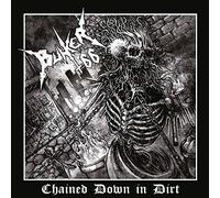 Bunker 66 - Chained Down in Dirt [Import]