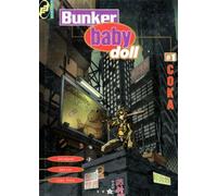 Bunker Baby Doll Numero 1 : Coka