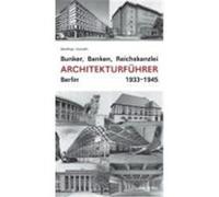 Bunker, Banken, Reichskanzlei Matthias Donath (Auteur)