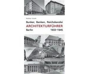 Bunker, Banken, Reichskanzlei Matthias Donath (Auteur)