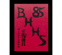 Bunker Hill High School - 1985 Yearbook | Official Classmates® Premium Reprint | Authentic Archival Edition | Softcover