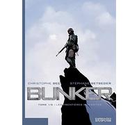 Stéphane Betbeder – Bunker – Tome 1 : Les frontières interdites – Cartonné