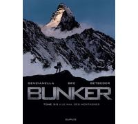 Bunker - Tome 5 - Le mal des montagnes - Stéphane Betbeder - Dupuis - cartonné - Bande dessinée