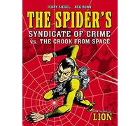 Jerry Siegel – The Spiders Syndicate of Crime vs. The Crook From Space – 2000 AD