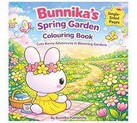 Bunnika's Spring Garden Colouring Book: Cute Bunny Adventures in Blooming Gardens