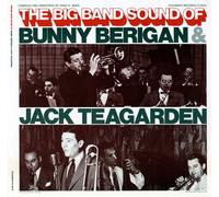 Bunny Berigan - The Big Band Sounds of Bunny Berigan and Jack