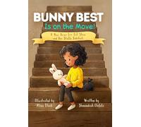 Bunny Best Is on the Move!: A New Home for Lil Shen and Her Stuffy Sidekick