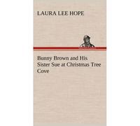 Bunny Brown And His Sister Sue At Christmas Tree Cove