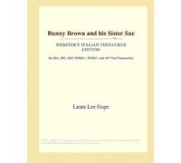 Bunny Brown And His Sister Sue (Webster's Italian Thesaurus Edition)