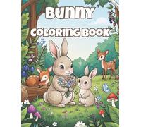 Bunny Coloring Book for Kids: 39 Adorable Bunny Adventures Around the World - Ballet, Beach, Camping, Space, Paris, London & More