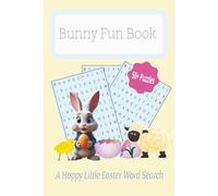 Bunny Fun Book : A Hoppy Little Easter Puzzle: Word Search with Easy to Read Print about Easter, Spring and More | 6x9 inches, 110 pages | 50+ Puzzles... Gift for Holidays and Free Time