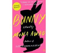 Bunny girl Mona Awad (Auteur)