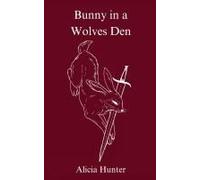 Bunny In A Wolves Den