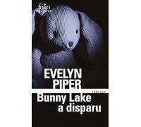 Evelyn Piper – Bunny Lake a disparu – Roman – Poche