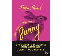 Bunny: Le roman phénomène au succès planétaire : Le livre le plus fou que vous lirez cette année !
