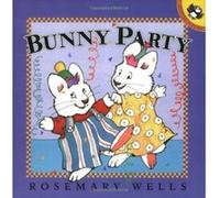 Bunny Party, Max and Ruby Rosemary Wells (Auteur)
