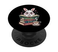 Bunny Read Books Be Kind Stay Weird Funny Library Book Lover PopSockets PopGrip Adhésif
