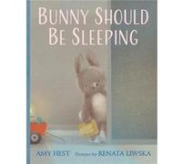 Bunny Should Be Sleeping by Amy Hest Amy Hest (Auteur)
