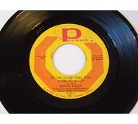 Bunny Sigler - Let The Good Times Roll & Feel So Good - Bunny Sigler 7" 45