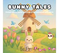 Bunny Tales: Sweet adventures waiting to be coloured with love.