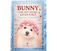 Bunny the Pet store adventures