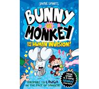 Bunny vs Monkey and the Human Invasion (a Phoenix Comic Book, from the multi-million-selling creative genius Jamie Smart)
