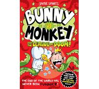 Bunny vs Monkey and the League of Doom (a Phoenix Comic Book, from the million-selling Jamie Smart, Illustrator of the Year)