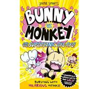 Bunny vs Monkey and the Supersonic Aye-aye (a Phoenix Comic Book, from the million-selling Jamie Smart, Illustrator of the Year)