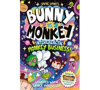 Bunny vs Monkey: Intergalactic Monkey Business! (a Phoenix Comic Book): the instant number one bestselling book from creative genius Jamie Smart