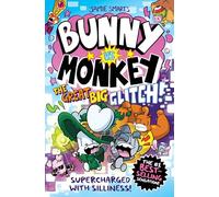 Bunny vs Monkey: The Great Big Glitch (a Phoenix Comic Book): the instant number one bestselling book from Jamie Smart, Illustrator of the Year