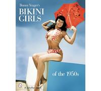 Bunny Yeager's Bikini Girls of the 1950s – Schiffer Publishing