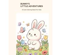 Bunny's Little Adventures coloring book