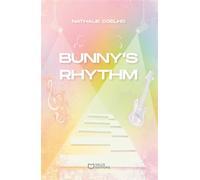 Bunny's Rhythm - Nathalie Coelho - Hello - broché - Roman