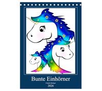 Bunte Einhörner (Tischkalender 2026 DIN A5 hoch), CALVENDO Monatskalender: Große und kleine Leute lieben bunte Einhörner!
