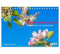 Bunter Nektarrausch - Nektarsammler in leuchtenden Farben (Tischkalender 2027 DIN A5 quer), CALVENDO Monatskalender: Ein visuelles Feuerwerk der ... und atemberaubender Farbenpracht.
