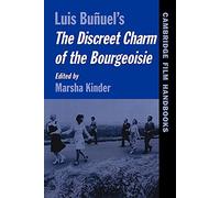 Bunuel's Discreet Charm Bourgeoisie