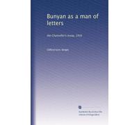 Bunyan as a man of letters: the Chancellor's essay