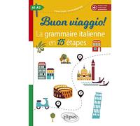 Buon viaggio ! A1-A2: La grammaire italienne en 15 étapes