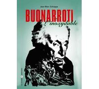 Buonarroti (1761-1837) : L'inoxydable